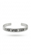Psych Ward Drop Out Handstamped Aluminum Cuff Bracelet