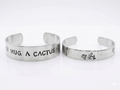 "Hug a Cactus" Hand-Stamped Aluminum Cuff Set