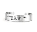"Coffee & Hunting" Hand-Stamped Cuff