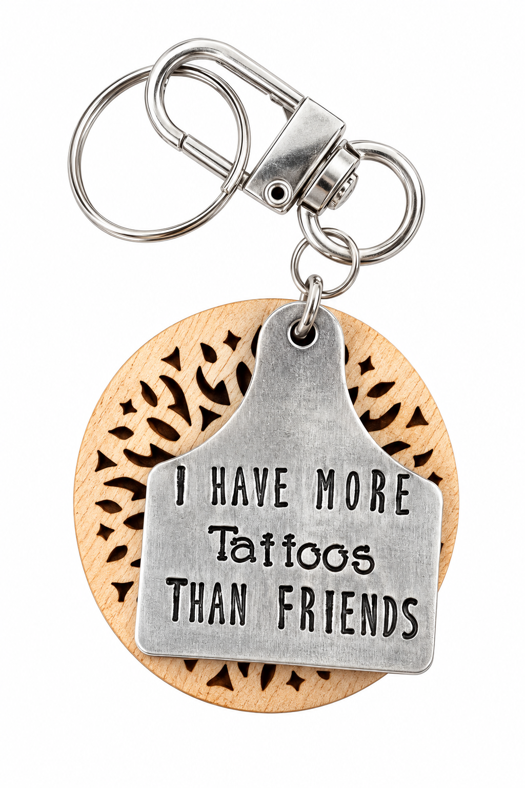 "More Tattoos Than Friends" Cattle Tag Metal Keychain