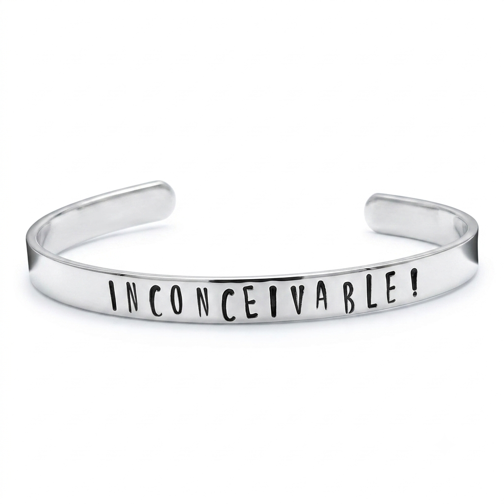 Hand-Stamped "Inconceivable!" Aluminum Cuff Bracelet