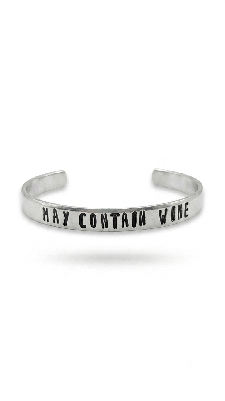May Contain Wine Handstamped Aluminum Cuff Bracelet